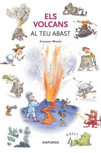 ELS VOLCANS AL TEU ABAST | 9788497873390 | FRANÇOIS MICHEL