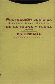 PROTECCION JURIDICA DE LA FAUNA Y FLORA EN ESPAÑA | 9788481643749 | HAVA GARCIA, ESTHER