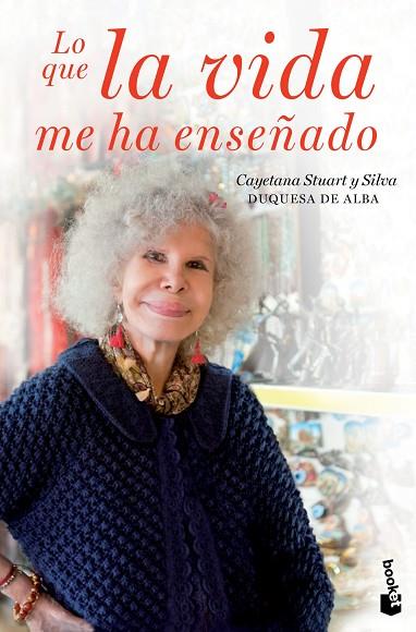 QUE LA VIDA ME HA ENSEÑADO, LO | 9788467041323 | STUART Y SILVA, CAYETANA