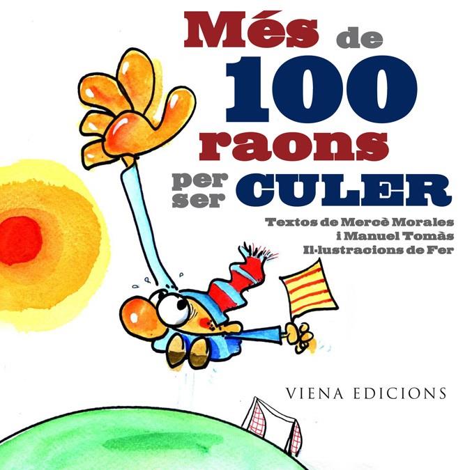 MES DE 100 RAONS PER SER CULER | 9788483306222 | MORALES, MERCE & TOMAS, MANUEL