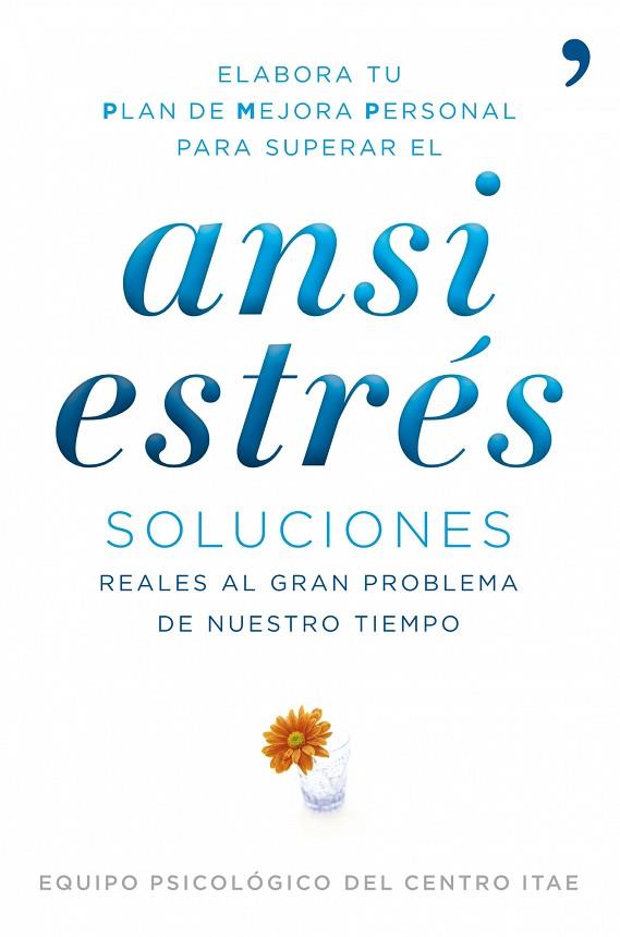 ANSIESTRES: SOLUCIONES REALES AL GRAN PROBLEMA DE NUESTRO | 9788484608608 | VVAA