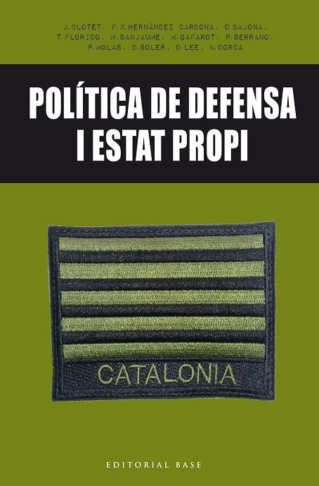 POLITICA DE DEFENSA I ESTAT PROPI | 9788416587650 | JAUME CLOTET FRANCESC XAVIER HERNANDEZ DAVID BAJONA TONI FLORIDO MARC SANJAUME MARC GAFAROT POL SERR