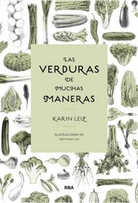 VERDURAS DE MUCHAS MANERAS | 9788492981861 | LEIZ, KARIN