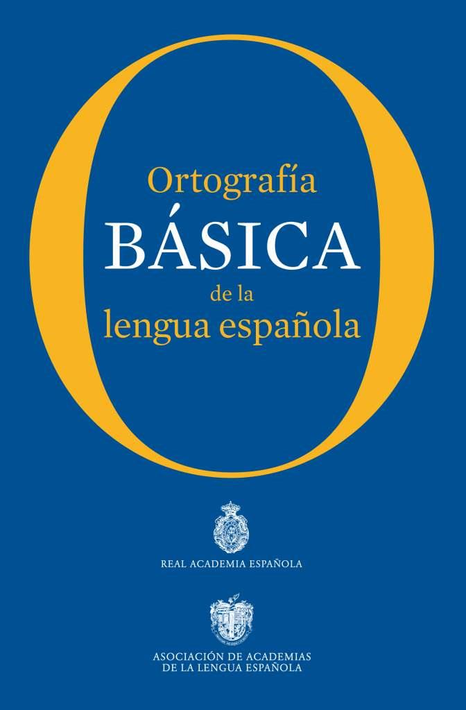 ORTOGRAFIA BASICA DE LA LENGUA ESPAÑOLA | 9788467005004 | VVAA