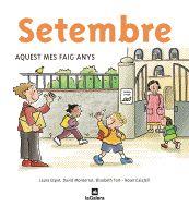 SETEMBRE AQUEST MES FAIG ANYS | 9788424623852 | LAURA ESPOT & DAVID MONSERRAT & ELISABETH TORT