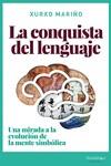 La conquista del lenguaje | 9788418139031 | XURXO MARIÑO