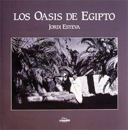 LOS OASIS DE EGIPTO (TELA) | 9788477823469 | ESTEVA, JORDI