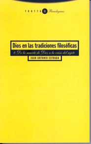 DIOS EN LAS TRADICIONES FILOSOFICAS 2 | 9788481640984 | ESTRADA, JUAN ANTONIO