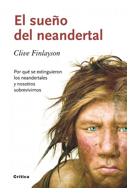 EL SUEÑO DEL NEANDERTAL | 9788498921465 | FINLAYSON, CLIVE