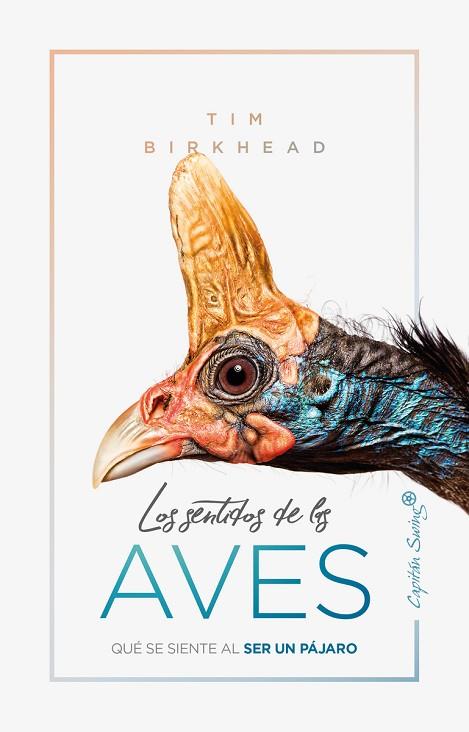 LOS SENTIDOS DE LAS AVES | 9788412064506 | TIM BIRKHEAD