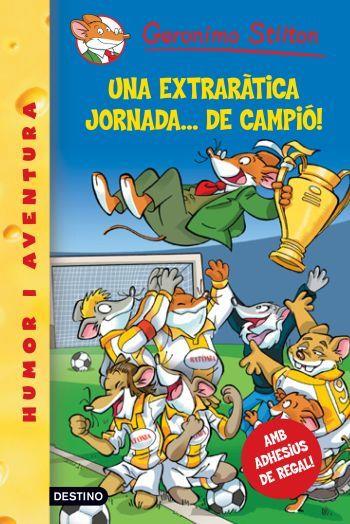 EXTRARRATICA JORNADA...DE CAMPIO,UNA | 9788492790098 | GERONIMO STILTON