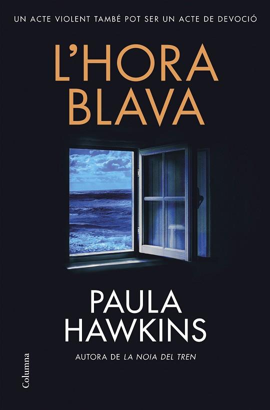 L'HORA BLAVA | 9788466432610 | PAULA HAWKINS