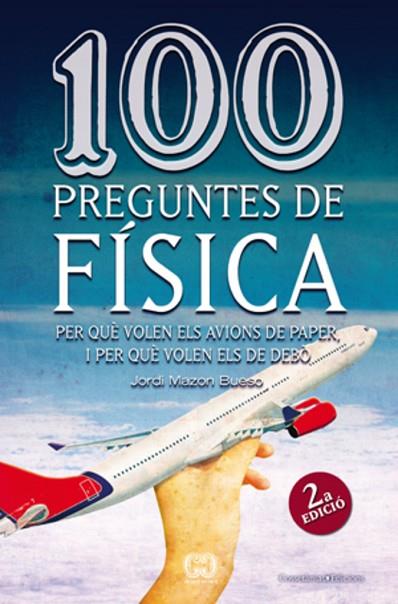 100 PREGUNTES DE FISICA | 9788497918626 | JORDI MAZON