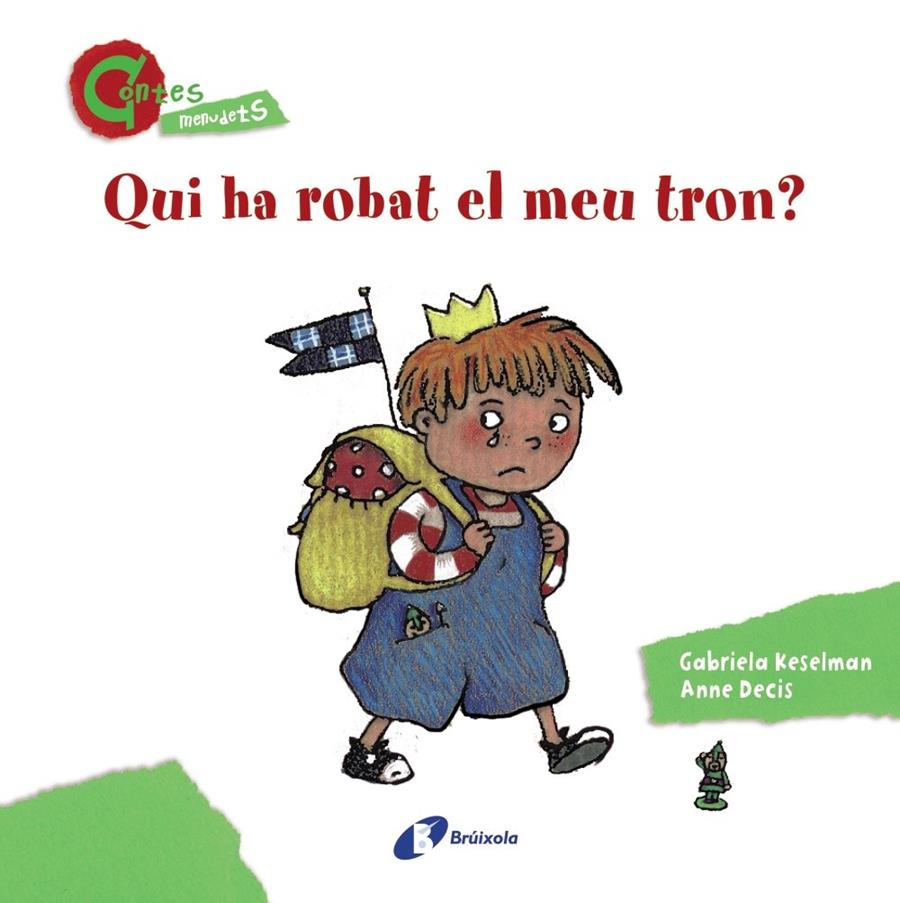 QUI HA ROBAT EL MEU TRON? | 9788499064642 | DECIS, ANNE /  KESELMAN, GABRIELA