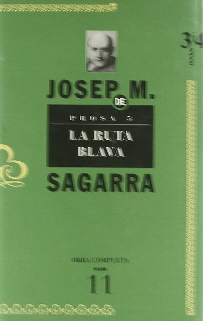 LA RUTA BLAVA. PROSA 5. OBRA COMPLETA JOSEP M SEGARRA | 9788475026596 | SEGARRA, JOSEP Mª