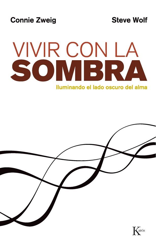 VIVIR CON LA SOMBRA | 9788472454064 | CONNIE ZWEIG