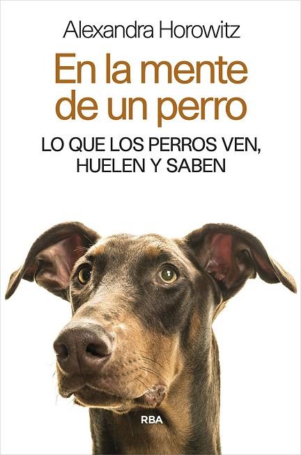 EN LA MENTE DE UN PERRO | 9788411322287 | ALEXANDRA HOROWITZ