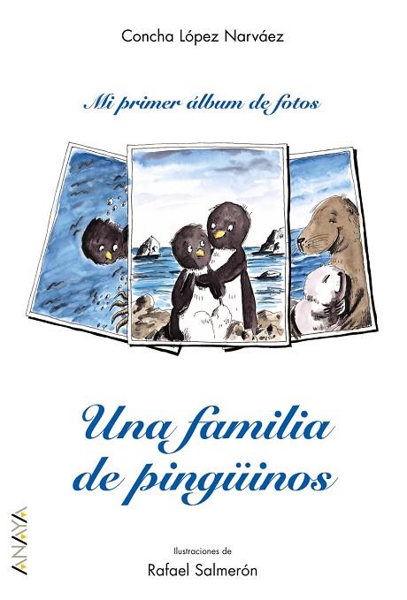 UNA FAMILIA DE PINGUINOS | 9788466703062 | LOPEZ NARVAEZ, CONCHA