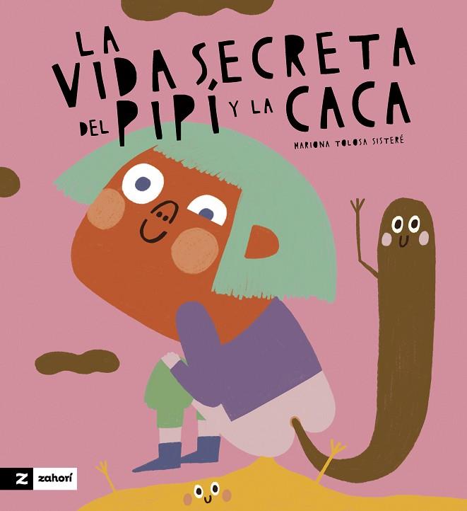 La Vida secreta del pipi y la caca | 9788419889263 | Mariona Tolosa Sistere