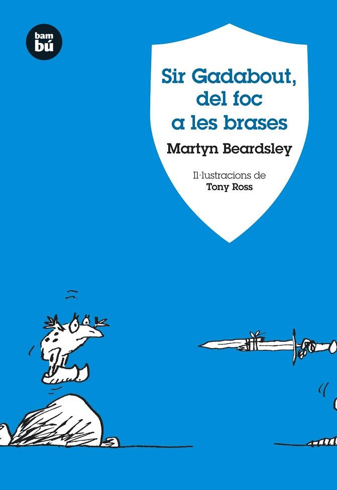 SIR GADABOUT DEL FOC A LES BRASES | 9788483430934 | BEARDSLEY, MARTYN