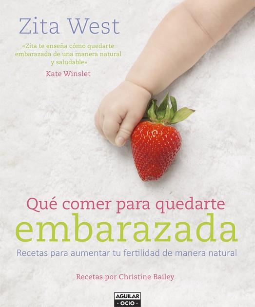 QUE COMER PARA QUEDARTE EMBARAZADA | 9788403507760 | WEST, ZITA