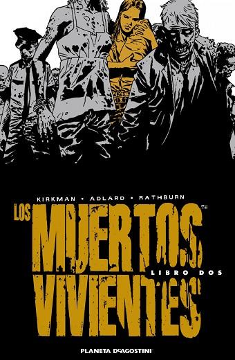 LOS MUERTOS VIVIENTES INTEGRAL 02 | 9788468402789 | Robert Kirkman / Charlie Adlard