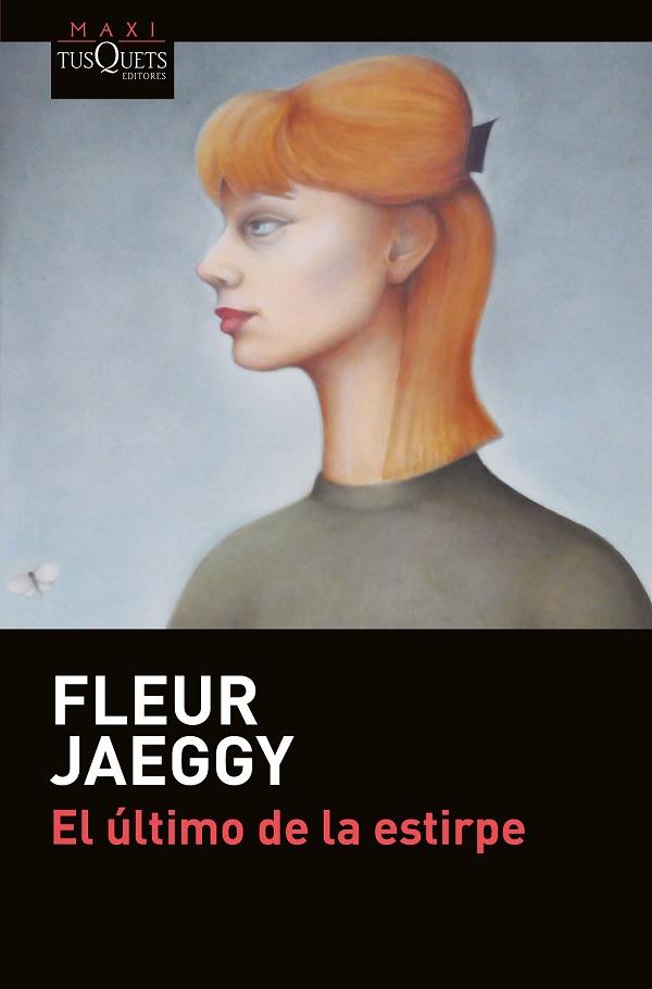 EL ULTIMO DE LA ESTIRPE | 9788490664889 | FLEUR JAEGGY