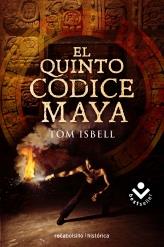 EL QUINTO CODICE MAYA | 9788492833665 | ISBELL, TOM