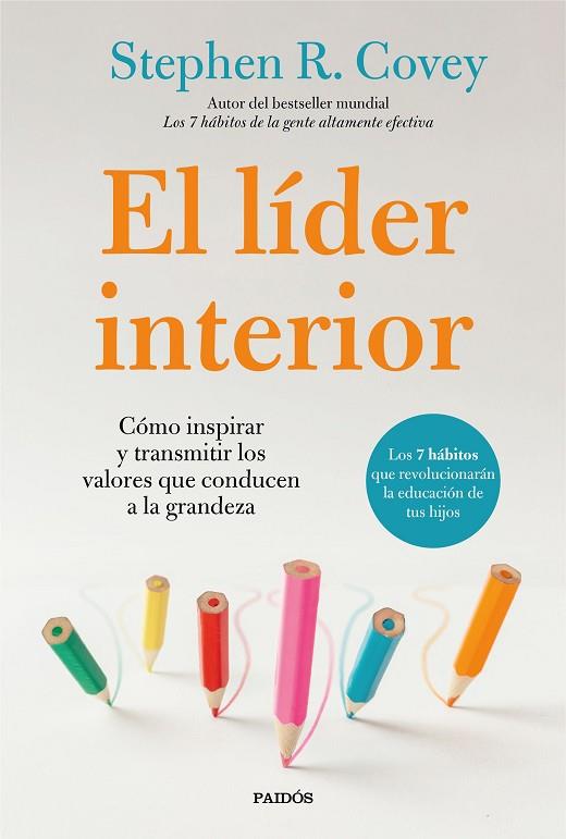 El líder interior | 9788449341496 | Stephen R. Covey