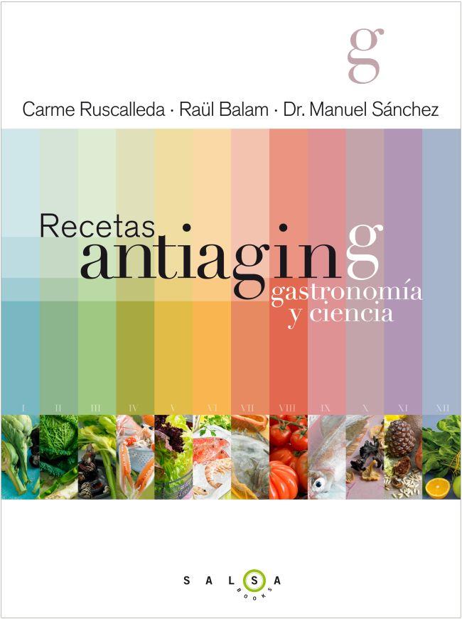 RECETAS ANTIAGING. GASTRONOMÍA Y CIENCIA | 9788415193180 | VV.AA.