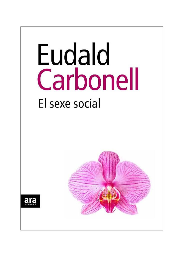 EL SEXE SOCIAL | 9788492552931 | EUDALD CARBONELL