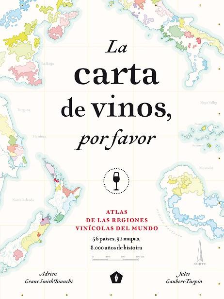 LA CARTA DE VINOS POR FAVOR | 9788416407521 | ADRIEN GRANT SMITH BIANCHI & JULES GAUBERT-TURPIN