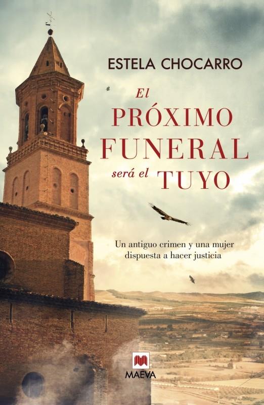 EL PROXIMO FUNERAL SERA EL TUYO | 9788415893707 | CHOCARRO, ESTELA