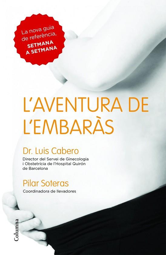 AVENTURA DE L'EMBARAS, L ' | 9788466418027 | DR. LUIS CABERO & PILAR SOTERAS