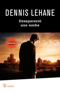 DESAPARECIO UNA NOCHE | 9788492966172 | DENNIS LEHANE