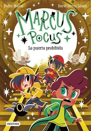 Marcus Pocus 06 La puerta prohibida | 9788408289715 | Pedro Mañas & David Sierra Liston