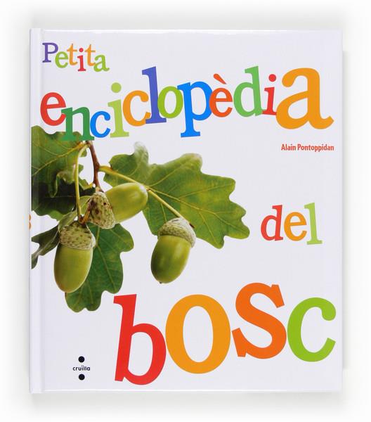 PETITA ENCICLOPEDIA DEL BOSC | 9788466132138 | ALAIN PONTOPPIDAN