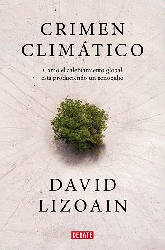 Crimen climático | 9788419399816 | DAVID LIZOAIN