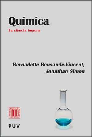 Química : la ciència impura | 9788437097435 | BENSAUDE-VINCENT, Bernadette ; SIMON, Jonathan