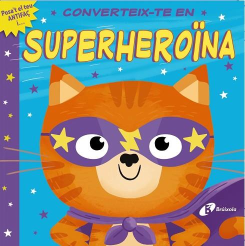 CONVERTEIX-TE EN SUPERHEROÏNA | 9788413491325 | ROSAMUND LLOYD