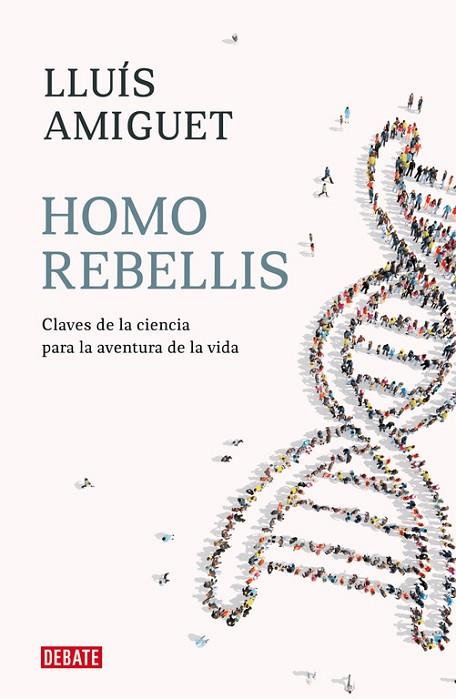 HOMO REBELLIS | 9788418006234 | LLUIS AMIGUET