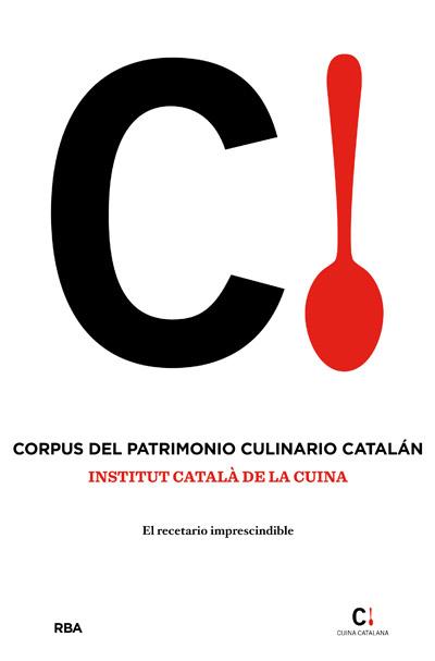 CORPUS DEL PATRIMONIO CULINARIO CATALAN | 9788415541400 | CUINA CATALANA