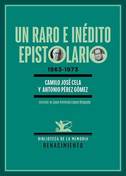 Un raro e inedito epistolario | 9788410148550 | CAMILO JOSE CELA & ANTONIO PEREZ GOMEZ