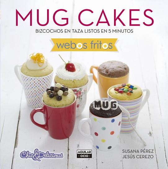 MUG CAKES | 9788403514744 | PEREZ, SUSANA & CEREZO, JESUS