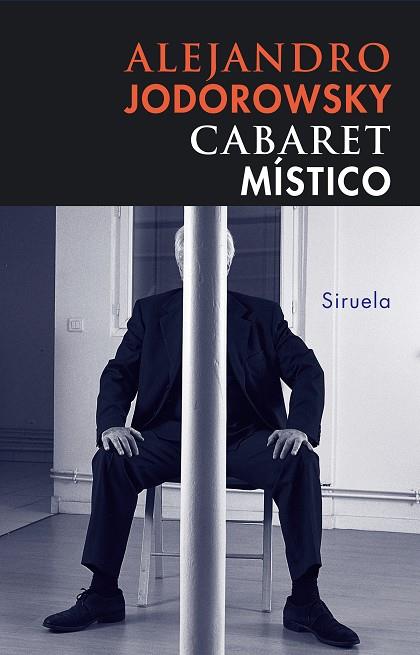 CABARET MISTICO | 9788478449750 | JODOROWSKY, ALEJANDRO