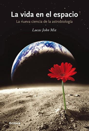 VIDA EN EL ESPACIO, LA | 9788498920765 | MIX, LUCAS JOHN