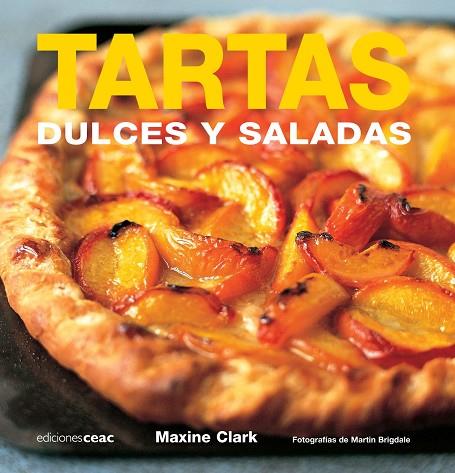 TARTAS DULCES Y SALADAS | 9788432920455 | MAXINE CLARK