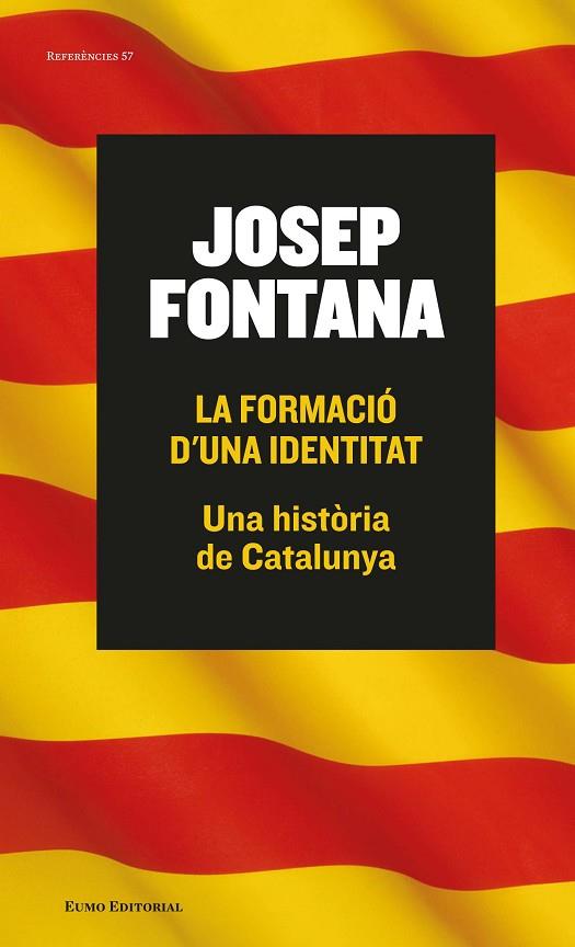 LA FORMACIO D'UNA IDENTITAT | 9788497665261 | JOSEP FONTANA