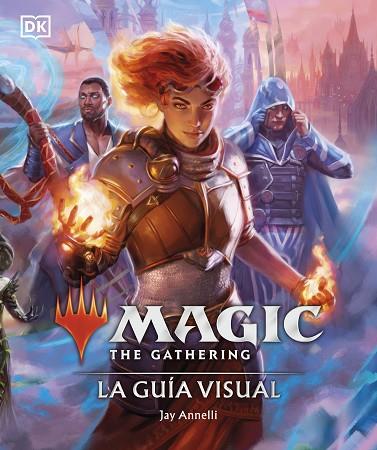 Magic The Gathering La guía visual | 9780241637043 | JAY ANNELLI