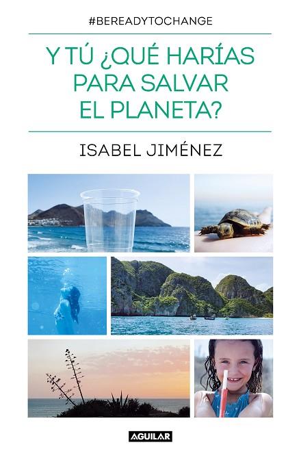 Y TU QUE HARÍAS PARA SALVAR EL PLANETA? | 9788403521582 | ISABEL JIMENEZ